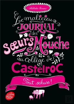 Bertrand.pt - Le Malicieux Journal Des Soeurs Mouche Au College De Castelroc - Tome 3