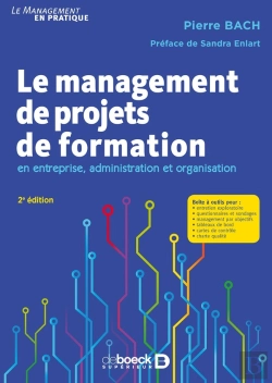 Bertrand.pt - Le Management De Projets De Formation ; En Entreprise, Administration Et Organisation (2e Édition)