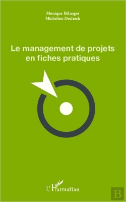 Bertrand.pt - Le Management De Projets En Fiches Pratiques