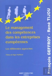 Le Management Des Competences Dans Les Entreprises Europeennes. Les Differentes Approches
