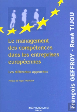 Bertrand.pt - Le Management Des Competences Dans Les Entreprises Europeennes. Les Differentes Approches