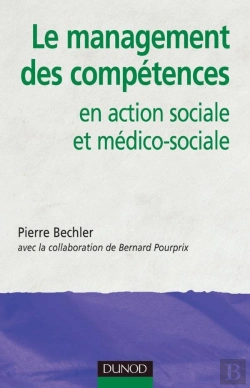 Bertrand.pt - Le Management Des Compétences - En Action Sociale Et Médico-Sociale : En Action Sociale Et Médico-Sociale