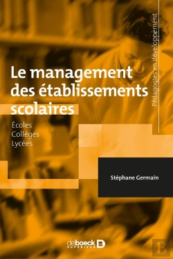 Bertrand.pt - Le Management Des Établissements Scolaires ; Écoles, Collèges, Lycées