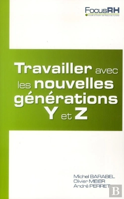 Bertrand.pt - Le Management Des Generations Y Et Z