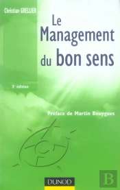 Le Management Du Bon Sens (3e Édition)