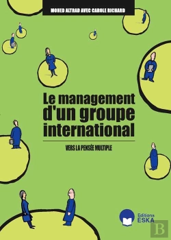 Bertrand.pt - Le Management D'Un Groupe International ; Vers La Pensée Multiple
