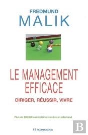 Le Management Efficace ; Diriger, Réussir, Vivre