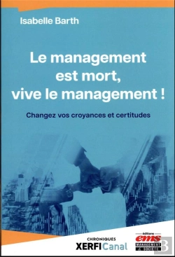 Bertrand.pt - Le Management Est Mort, Vive Le Management ! - Changez Vos Croyances Et Certitudes