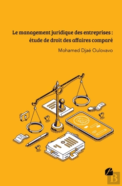Bertrand.pt - Le Management Juridique Des Entreprises : Étude De Droit Des Affaires Comparé