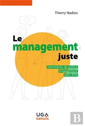 Le Management Juste : Sentiments De Justice, Engagement, Bien-Être (2e Édition)