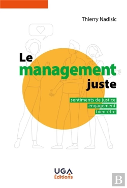 Bertrand.pt - Le Management Juste : Sentiments De Justice, Engagement, Bien-Être (2e Édition)