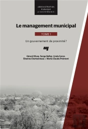 Le Management Municipal Tome 1 ; Un Gouvernement De Proximité ?