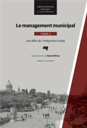 Le Management Municipal Tome 2 ; Les Défis De L'Intégration Locale