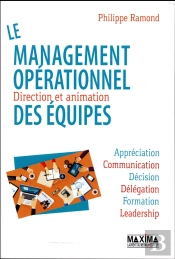 Le Management Operationnel : Direction Et Animation Des Equipes