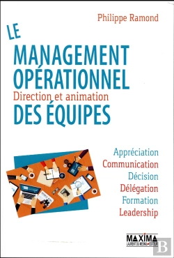 Bertrand.pt - Le Management Operationnel : Direction Et Animation Des Equipes