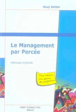 Bertrand.pt - Le Management Par Percée ; Méthode Hoshin