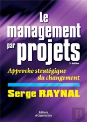 Le Management Par Projets ; Approche Strategique Du Changement
