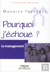 Le Management ; Pourquoi J'Échoue ?