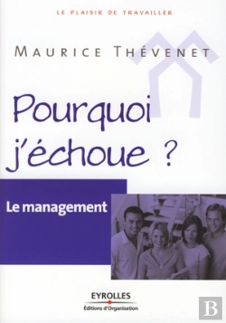 Bertrand.pt - Le Management ; Pourquoi J'Échoue ?