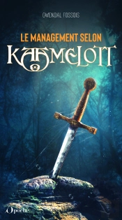 Le Management Selon Kaamelott