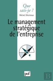 Le Management Stratégique De L'Entreprise (5e Édition)