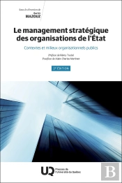 Le Management Stratégique Des Organisations De L'État : Contextes Et Milieux Organisationnels Publics (2e Édition)
