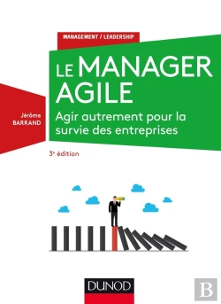 Bertrand.pt - Le Manager Agile ; Agir Autrement Pour La Survie Des Entreprises (3e Édition)