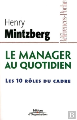 Bertrand.pt - Le Manager Au Quotidien ; Les 10 Rôles Du Cadre