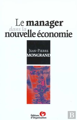 Bertrand.pt - Le Manager Dans La Nouvelle Economie