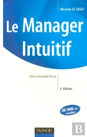 Le Manager Intuitif ; Une Nouvelle Force (2e Edition)