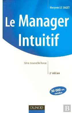 Bertrand.pt - Le Manager Intuitif ; Une Nouvelle Force (2e Edition)