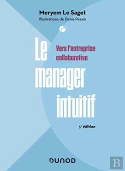 Bertrand.pt - Le Manager Intuitif : Vers L'Entreprise Collaborative (3e Édition)