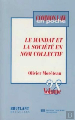 Bertrand.pt - Le Mandat Et La Société En Nom Collectif