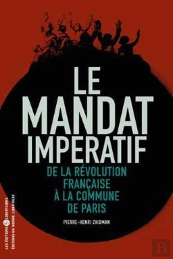 Bertrand.pt - Le Mandat Impératif De La Révolution Française À La Commune De Paris