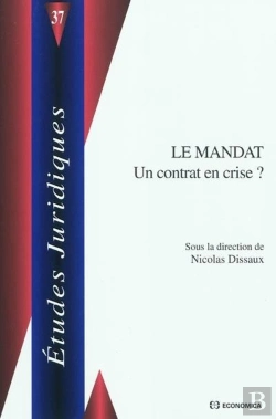 Bertrand.pt - Le Mandat ; Un Contrat En Crise ?