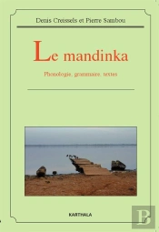 Le Mandinka ; Phonologie, Grammaire, Textes