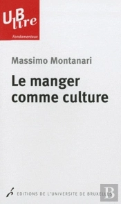 Le Manger Comme Culture