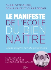 Le Manifeste De L'École Du Bien-Naître : Mieux Intégrer L'Art Du Prendre Soin