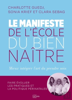 Bertrand.pt - Le Manifeste De L'École Du Bien-Naître : Mieux Intégrer L'Art Du Prendre Soin