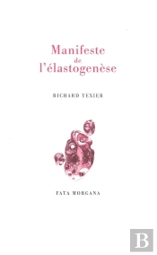 Le Manifeste De L'Élastogénèse