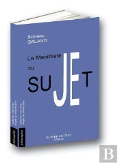 Le Manifeste Du Sujet