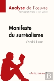 Le Manifeste Du Surréalisme D'André Breton