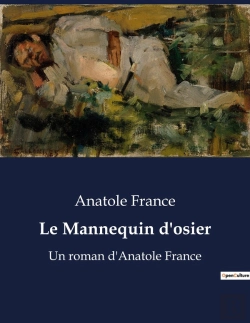 Bertrand.pt - Le Mannequin D'Osier - Un Roman D'Anatole France