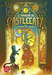 Le Manoir De Castlecatz Tome 1 : L'Automne Des Aspirants
