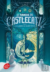 Le Manoir De Castlecatz Tome 2 : Les Larmes De Kernunnos