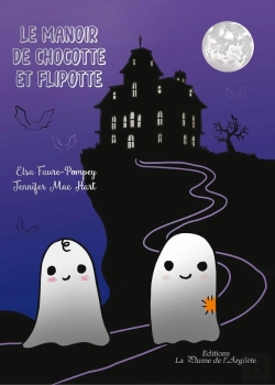 Bertrand.pt - Le Manoir De Chocotte Et Flipotte - Édition Collector