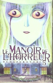 Le Manoir De L'Horreur T.5