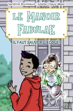 Bertrand.pt - Le Manoir Fabulae - Il Faut Sauver L Ecole !