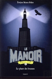 Le Manoir Saison 2, Tome 04