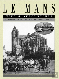 Bertrand.pt - Le Mans Hier Et Aujourd'Hui